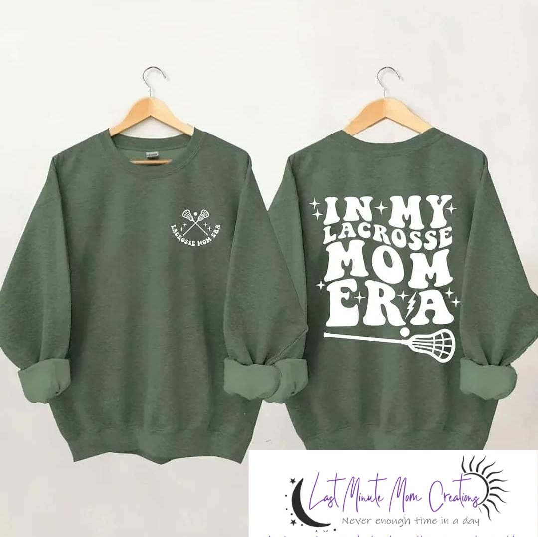 In My Lacrosse Mom Era Sweatshirt