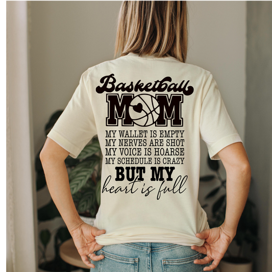 My Heart is full- Basketball Mom T Shirt