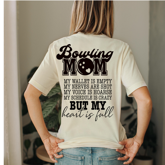 My Heart is full- Bowling Mom T Shirt