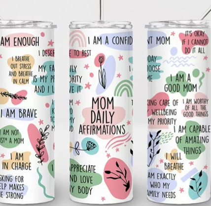 Mom Daily Affirmations Tumbler
