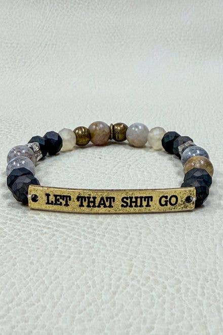 New Sassy Bracelets: New Let That Shit Go-Silver