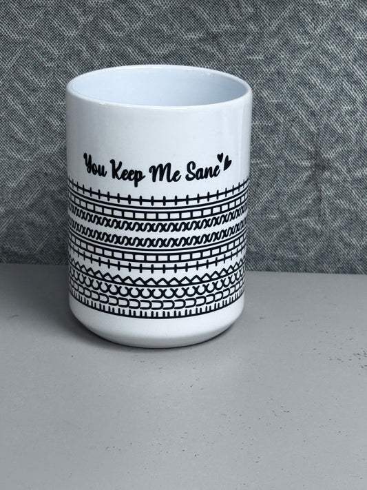 You keep me sane mug   *EXPLICIT