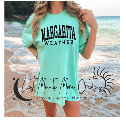 Margarita Weather T shirt