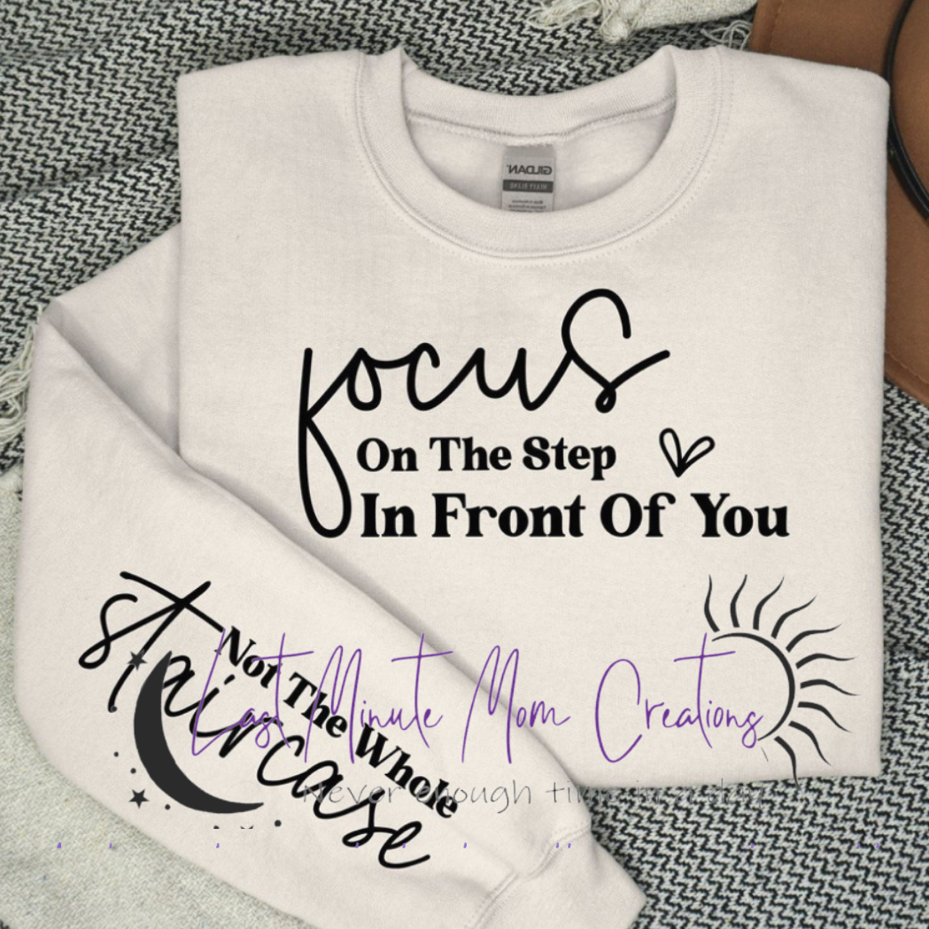 Focus on the steps  Sweatshirt
