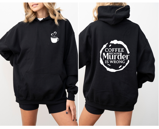 Coffee because Hoodie