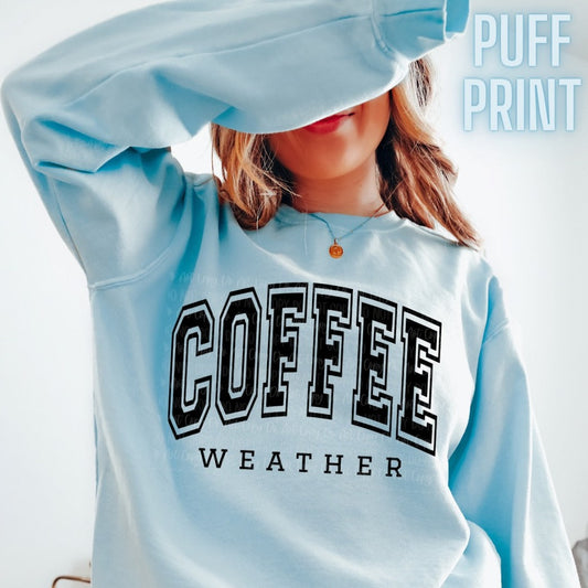 Coffee Weather Sweatshirt