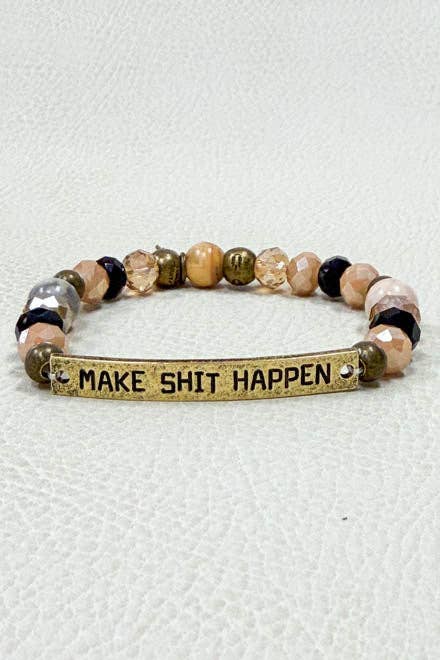 New Sassy Bracelets: New Make Shit Happen-Silver