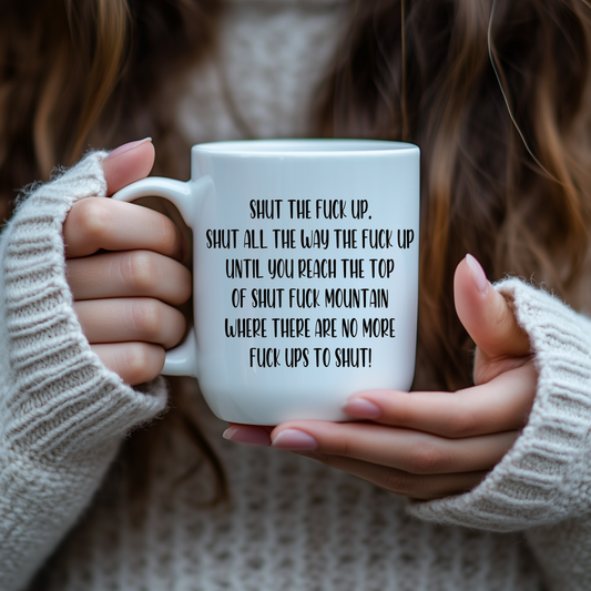 STFU Mug  *EXPLICIT