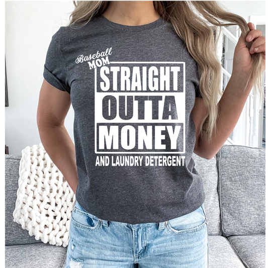 Straight Outta Money Baseball Mom