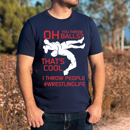 I throw people Wrestling T shirt