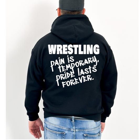 Wrestling Pride vs. Pain  Hoodie